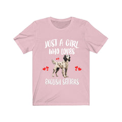 Just A Girl Who Loves English Setters Shirt - English Setter print design