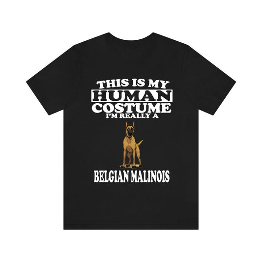 This Is My Human Costume I'm Really A Belgian Malinois Shirt - Malinois print design