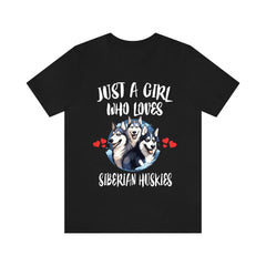 Just A Girl Who Loves Siberian Huskies Shirt - Siberian Husky print design