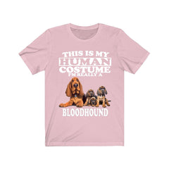 This Is My Human Costume I'm Really A Bloodhound Shirt - Bloodhound print design