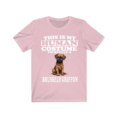 This Is My Human Costume I'm Really A Brussels Griffon Shirt - Brussels Griffon print