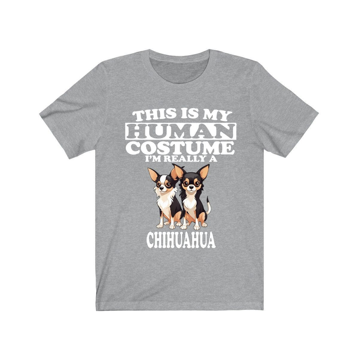 This Is My Human Costume I'm Really A Chihuahua Shirt, Dog Lover Shirt, Chihuahua Dog, Animal Toddler Infant Kids Gift T-Shirt Image 1