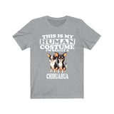 This Is My Human Costume I'm Really A Chihuahua Shirt, Dog Lover Shirt, Chihuahua Dog, Animal Toddler Infant Kids Gift T-Shirt Image 1
