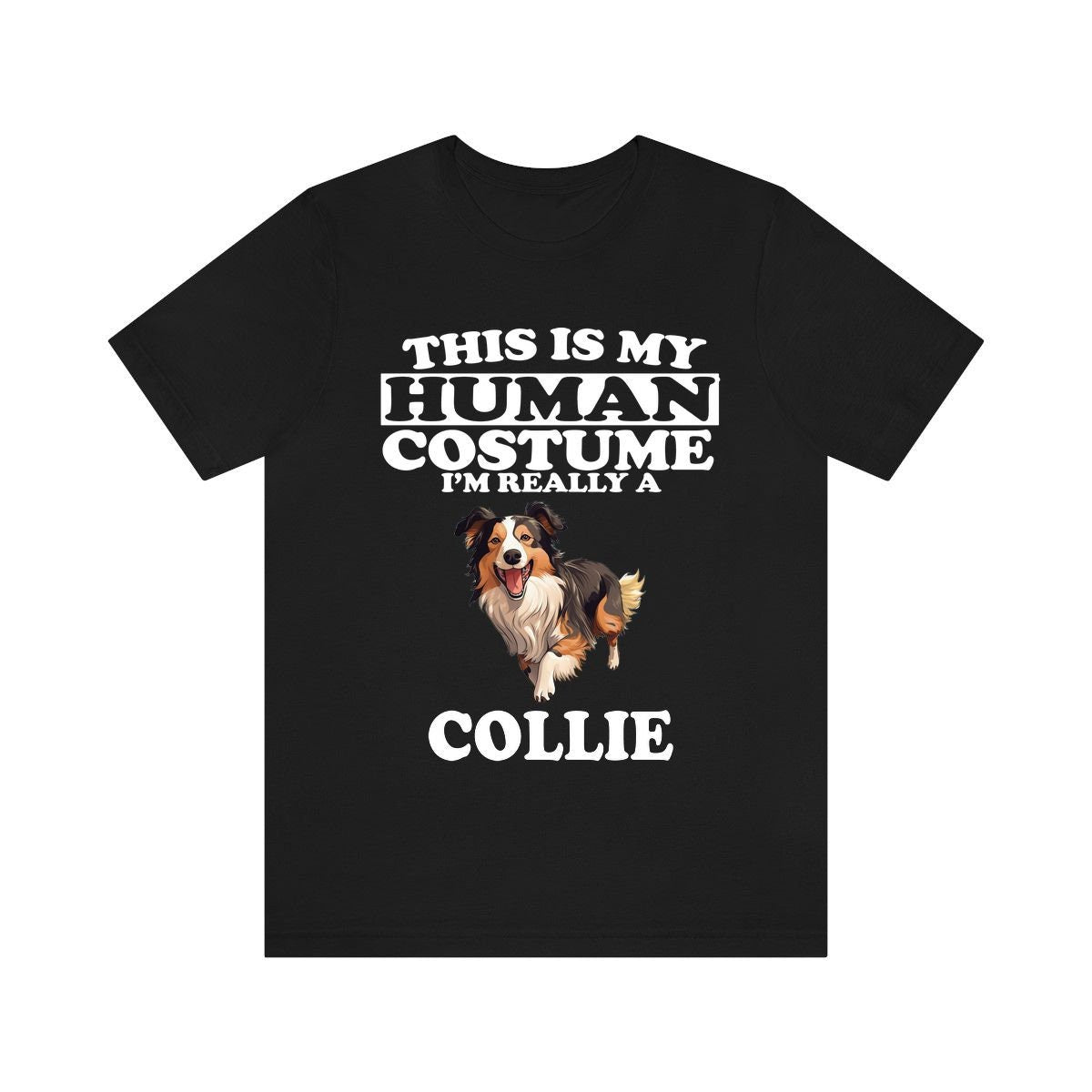 This Is My Human Costume I'm Really A Collie Shirt - Collie print design