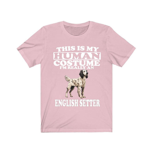 This Is My Human Costume I'm Really An English Setter Shirt - English Setter print
