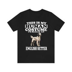 This Is My Human Costume I'm Really An English Setter Shirt - English Setter print