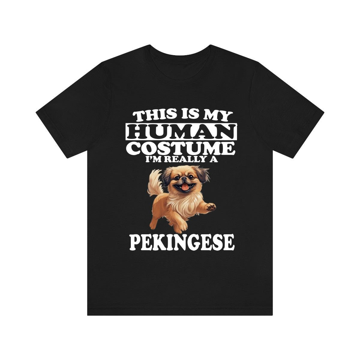 This Is My Human Costume I'm Really A Pekingese Dog Shirt, Dog Lover Shirt, Pekingese Dog, Animal Toddler Infant Kids Gift T-Shirt Image 1
