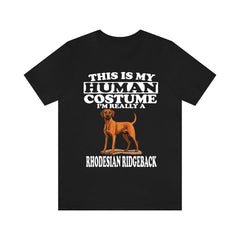 This Is My Human Costume I'm Really A Rhodesian Ridgeback Shirt - Ridgeback print