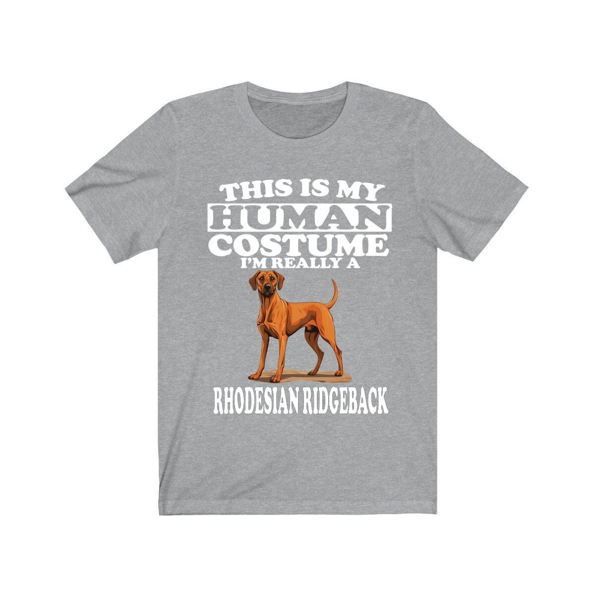 This Is My Human Costume I'm Really A Rhodhesian Ridgebacks Dogs Shirt, Dog Lover Shirt, Rhodhesian Ridgeback Dog, Animal Kids T-Shirt Image 4