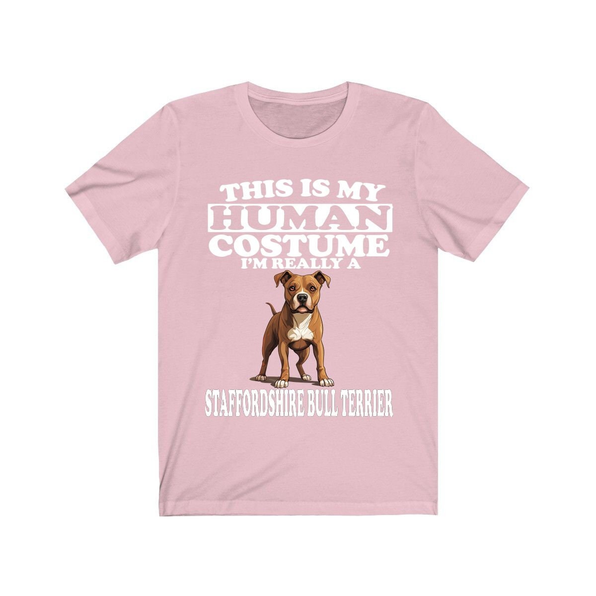This Is My Human Costume I'm Really A Staffordshire Bull Terrier Dog Shirt, Dog Lover Shirt, Staffordshire Bull Terrier Dog, Animal T-Shirt Image 4