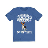 This Is My Human Costume I'm Really A Toy Fox Terrier Dog Shirt, Dog Lover Shirt, Toy Fox Terrier Dog, Animal Toddler Infant Kids T-Shirt Image 3
