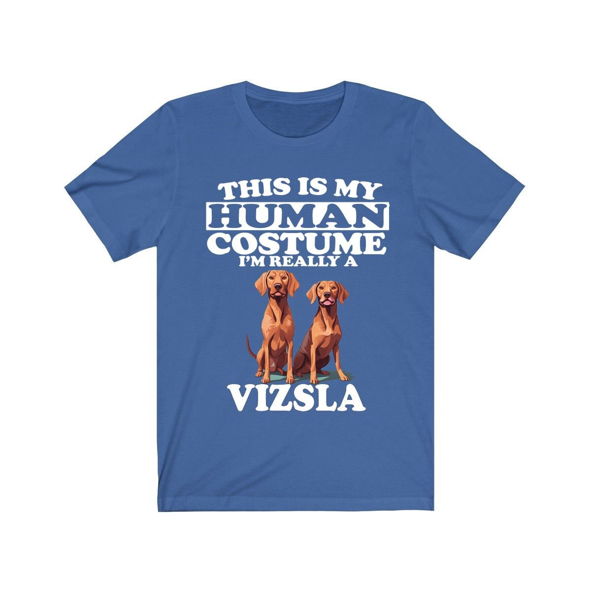 This Is My Human Costume I'm Really A Vizsla Dog Shirt, Dog Lover Shirt, Vizsla Dog, Animal Toddler Infant Kids Gift T-Shirt Image 3