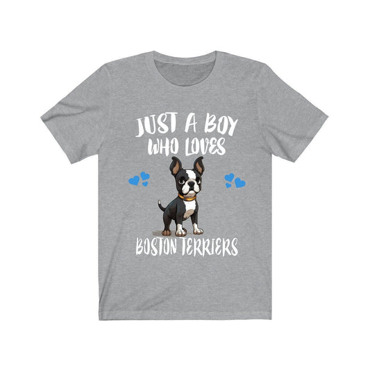 Just A Boy Who Loves Boston Terriers Shirt - Boston Terrier print design