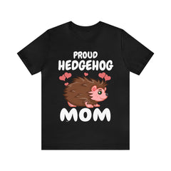 Proud hedgehog mom exotic small pet owner spiny companion tee