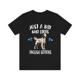 Just A Boy Who Loves English Setters Shirt, Dog Lover Shirt, English Setter Dog, Animal Toddler Infant Kids Gift T-Shirt Image 1