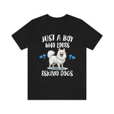 Just A Boy Who Loves Eskimo Dogs Shirt, Dog Lover Shirt, Eskimo Dog, Animal Toddler Infant Kids Gift T-Shirt Image 1
