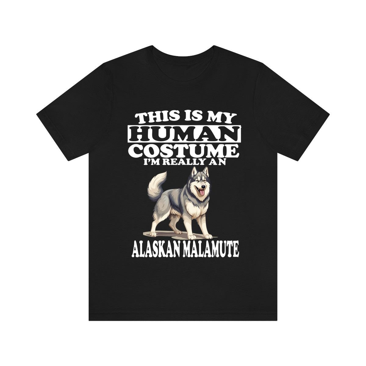This Is My Human Costume I'm Really An Alaskan Malamute Shirt, Dog Lover Shirt, Alaskan Malamute Dog, Animal Toddler Infant Kids T-Shirt Image 1