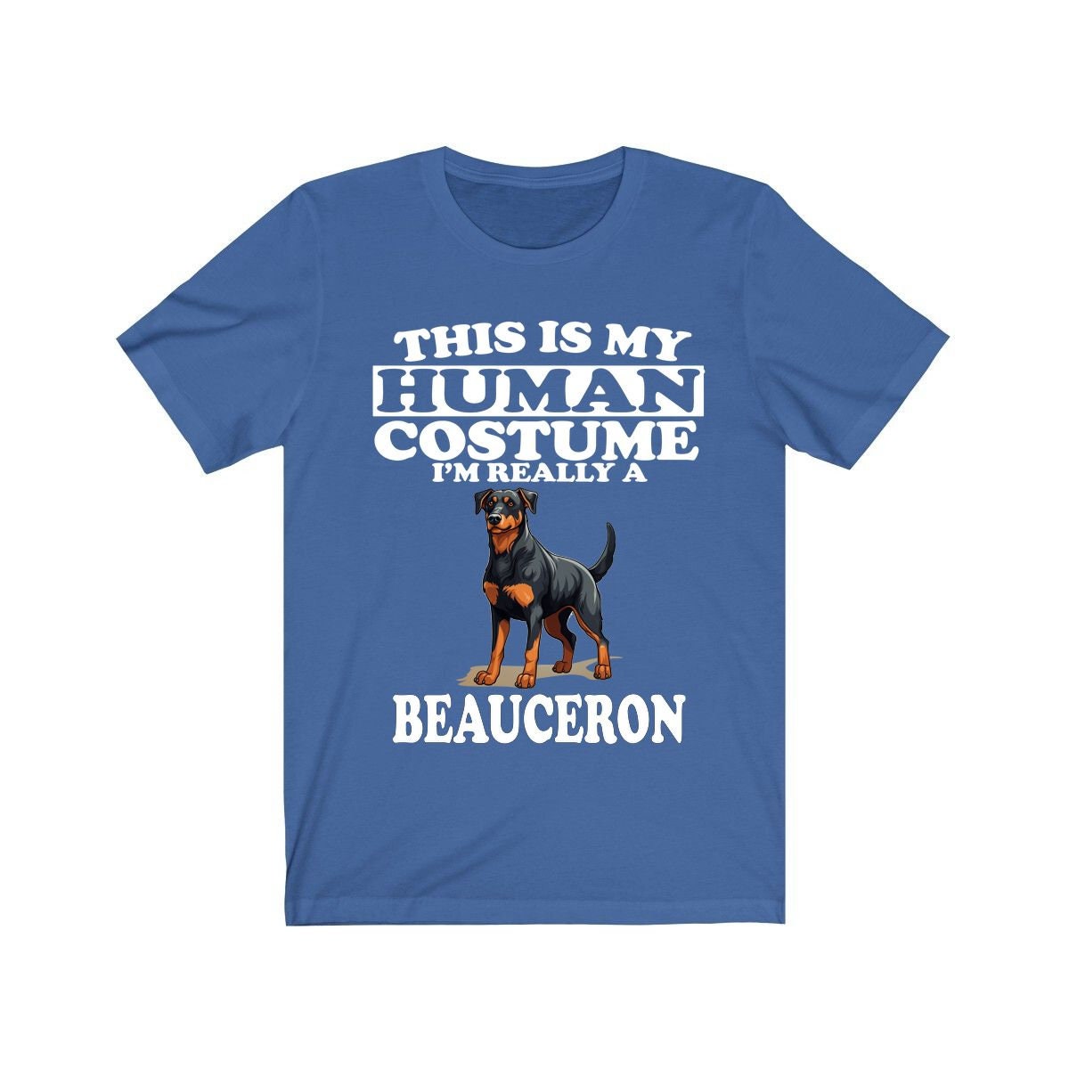 This Is My Human Costume I'm Really A Beauceron Shirt, Dog Lover Shirt, Beauceron Dog, Animal Toddler Infant Kids Gift T-Shirt Image 1