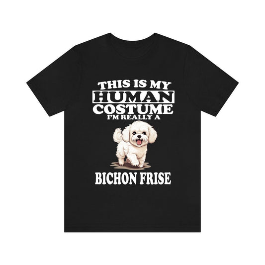 This Is My Human Costume I'm Really A Bichon Frise Shirt - Bichon Frise print design