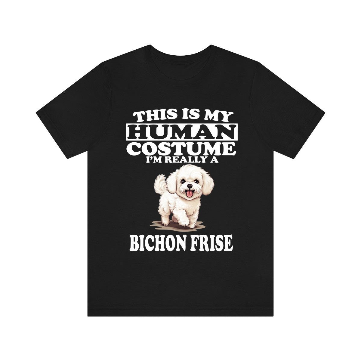 This Is My Human Costume I'm Really A Bichon Frise Shirt, Dog Lover Shirt, Bichon Frise Dog, Animal Toddler Infant Kids Gift T-Shirt Image 1
