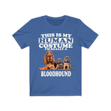 This Is My Human Costume I'm Really A Bloodhound Shirt, Dog Lover Shirt, Bloodhound Dog, Animal Toddler Infant Kids Gift T-Shirt Image 4