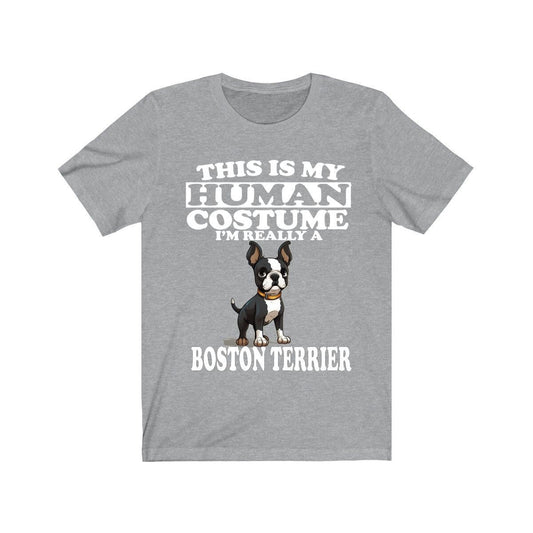 This Is My Human Costume I'm Really A Boston Terrier Shirt - Boston Terrier print design