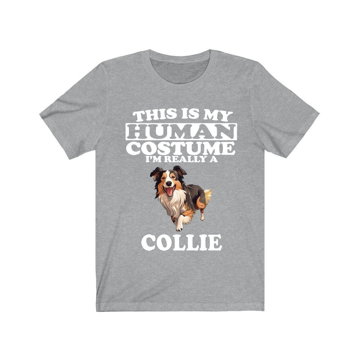 This Is My Human Costume I'm Really A Collie Dog Shirt, Dog Lover Shirt, Collie Dog, Animal Toddler Infant Kids Gift T-Shirt Image 1