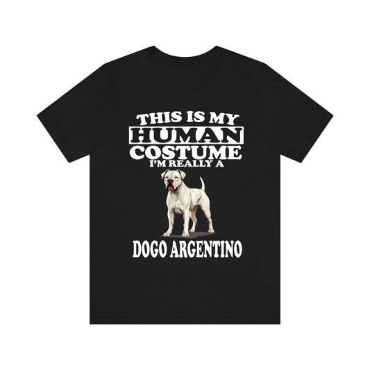 This Is My Human Costume I'm Really A Dogo Argentino Shirt - Dogo Argentino print