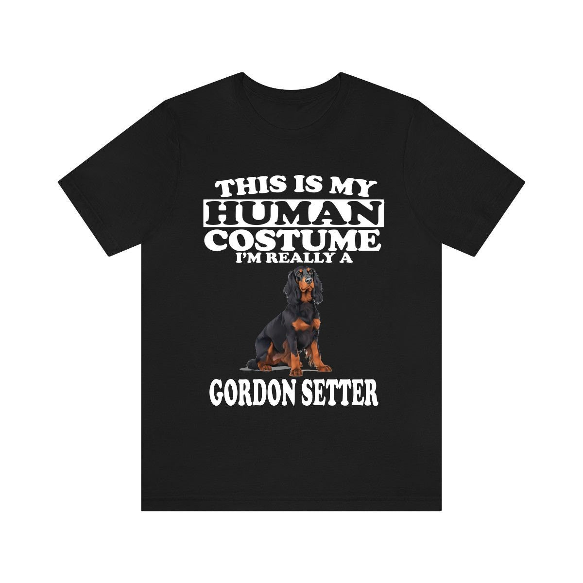 This Is My Human Costume I'm Really A Gordon Setter Shirt, Dog Lover Shirt, Gordon Setter Dog, Animal Toddler Infant Kids Gift T-Shirt Image 2