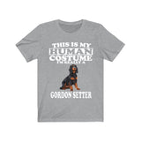 This Is My Human Costume I'm Really A Gordon Setter Shirt, Dog Lover Shirt, Gordon Setter Dog, Animal Toddler Infant Kids Gift T-Shirt Image 1