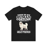 This Is My Human Costume I'm Really A Great Pyrenees Dogs Shirt, Great Pyrenees Dog Lover Shirt, Dog Shirt, Great Pyrenees Owner Adult Shirt Image 1