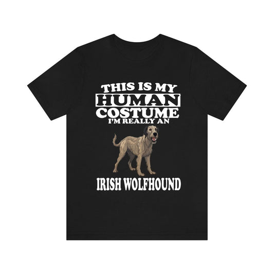 This Is My Human Costume I'm Really An Irish Wolfhound Shirt - Irish Wolfhound print design