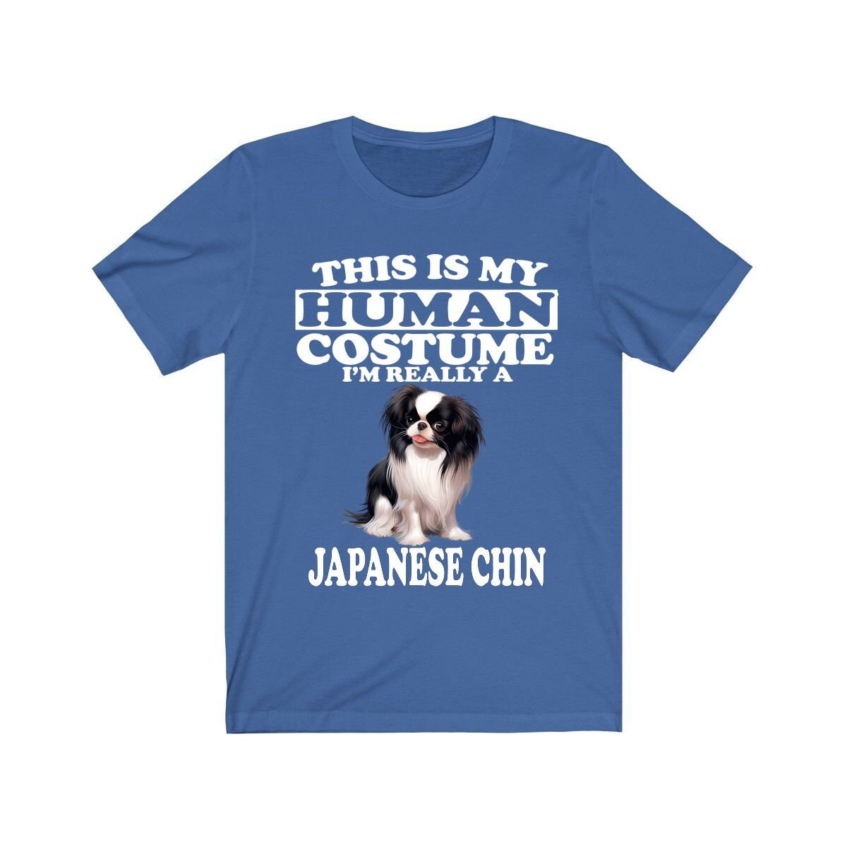 This Is My Human Costume I'm Really A Japanese Chin Dogs Shirt, Dog Lover Shirt, Japanese Chin Dog, Animal Toddler Infant Kids Gift T-Shirt Image 1