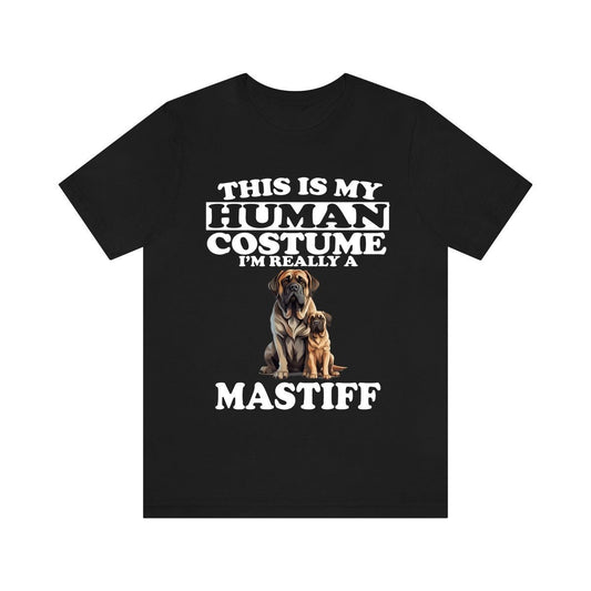 This Is My Human Costume I'm Really A Mastiff Shirt - Mastiff print design