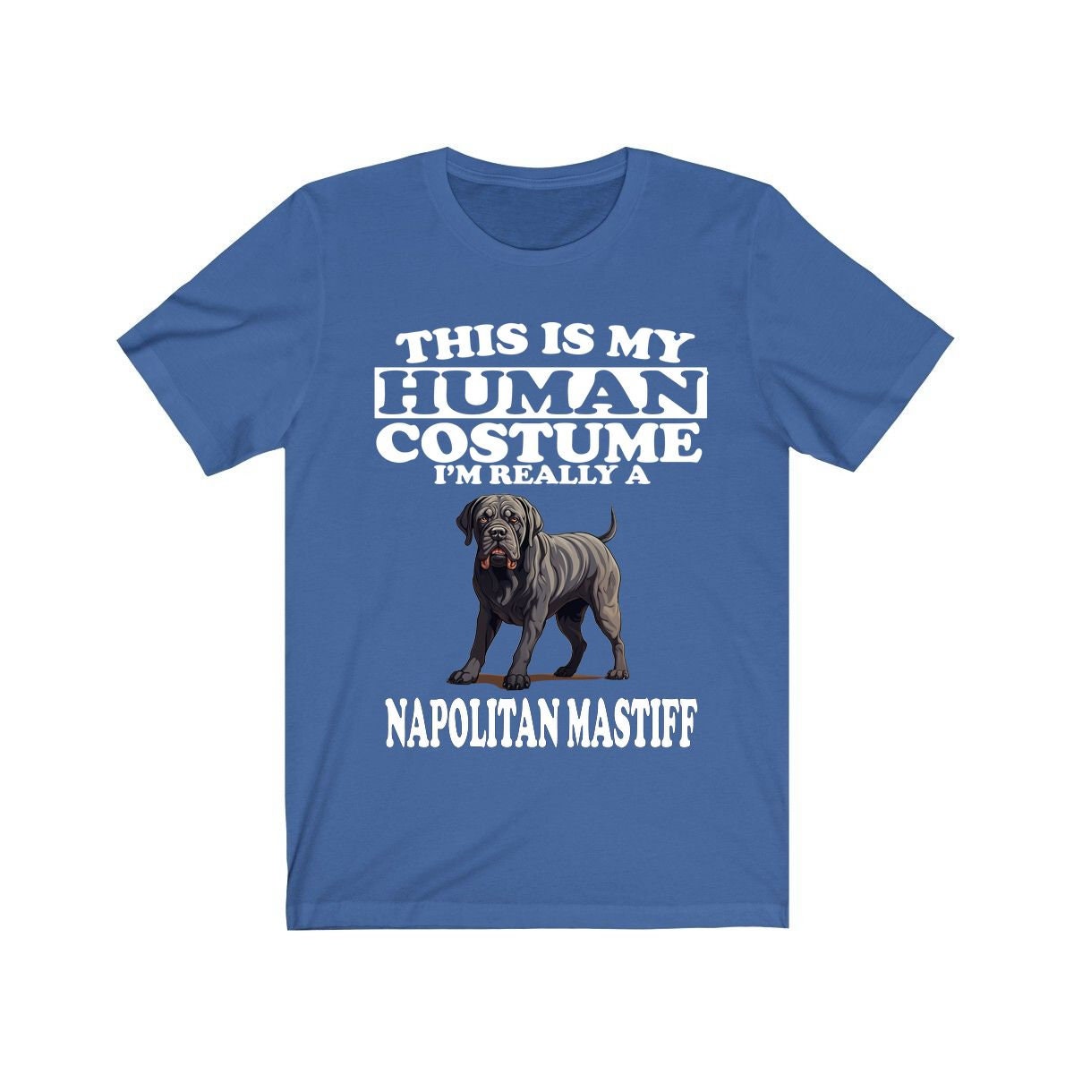 This Is My Human Costume I'm Really A Napolitan Mastiffs Dogs Shirt, Dog Lover Shirt, Mastiff Dog, Animal Toddler Infant Kids Gift T-Shirt Image 3