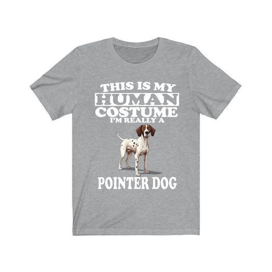 This Is My Human Costume I'm Really A Pointer Shirt - Pointer print design