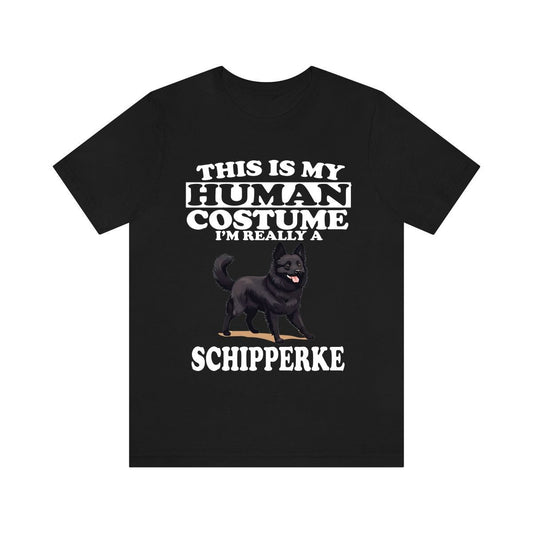 This Is My Human Costume I'm Really A Schipperke Shirt - Schipperke print design