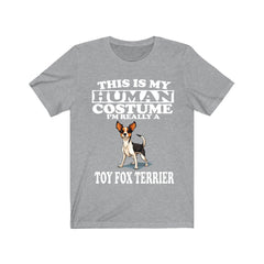 This Is My Human Costume I'm Really A Toy Fox Terrier Shirt - Toy Fox Terrier print
