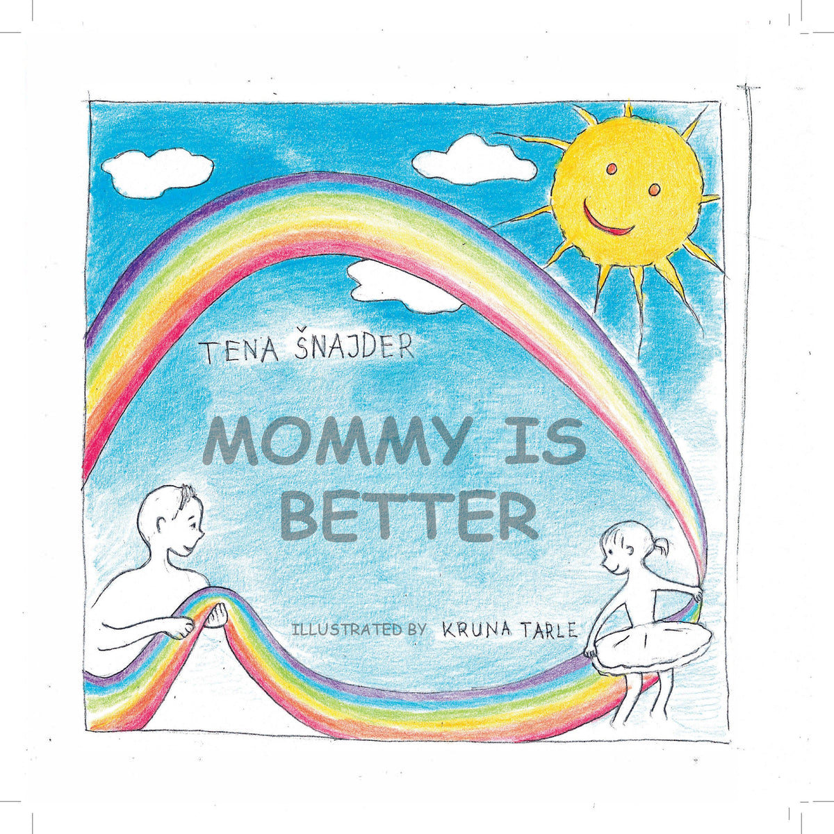 Children Book Mother Has Cancer, Mommy Is Better Children Cancer Book, Mother With Cancer Book For Kids Image 1