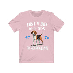 Just a boy who loves American foxhounds scent hunting hound tee