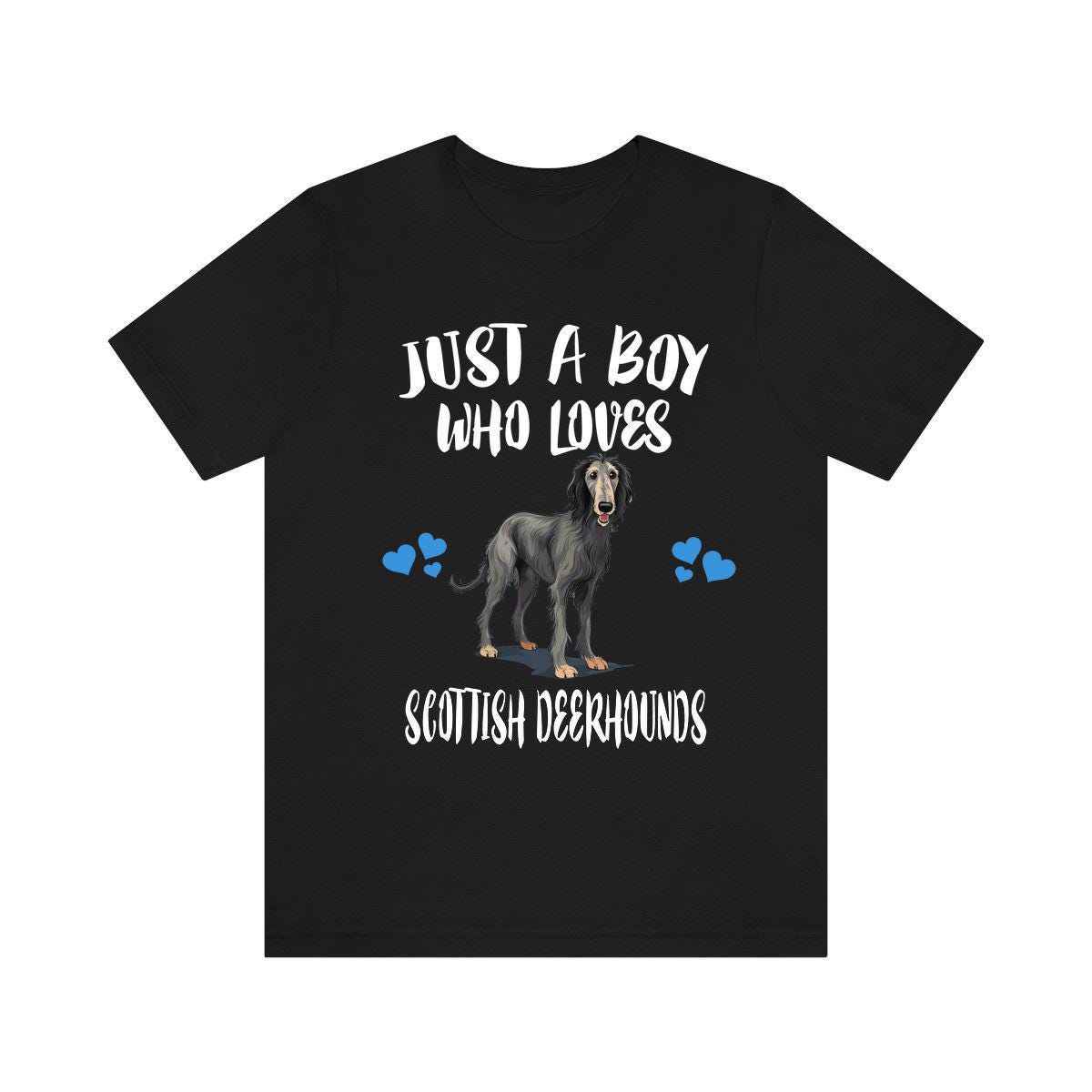 Just a boy who loves deerhounds Scottish royal sighthound dog tee