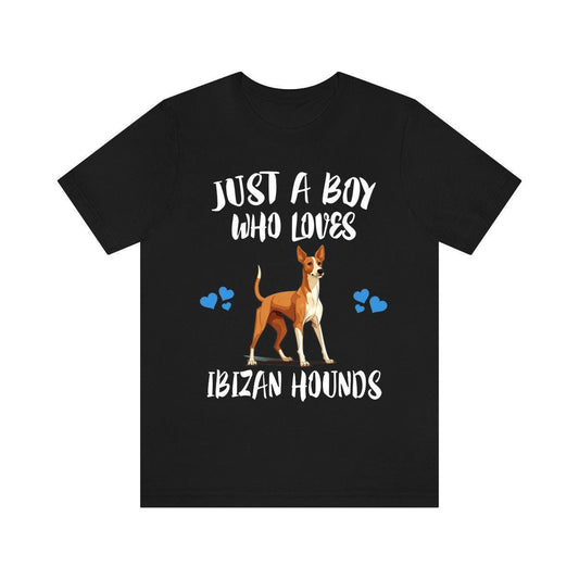 Just a boy who loves Ibizan hounds Mediterranean ancient sighthound tee