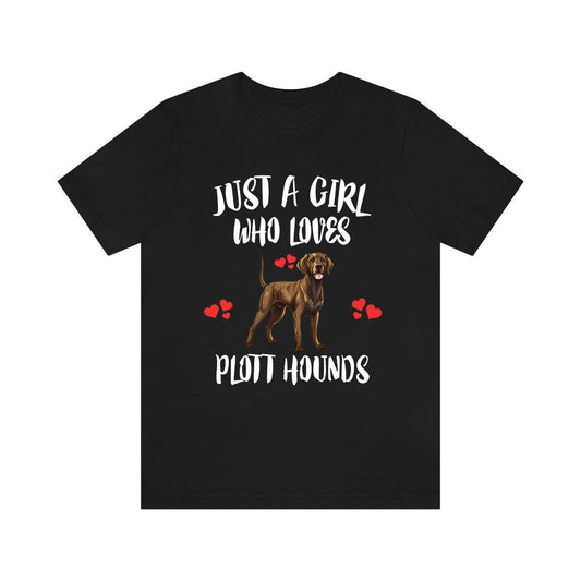 Just A Girl Who Loves Plott Hounds Dogs Shirt - Plott Hound print design