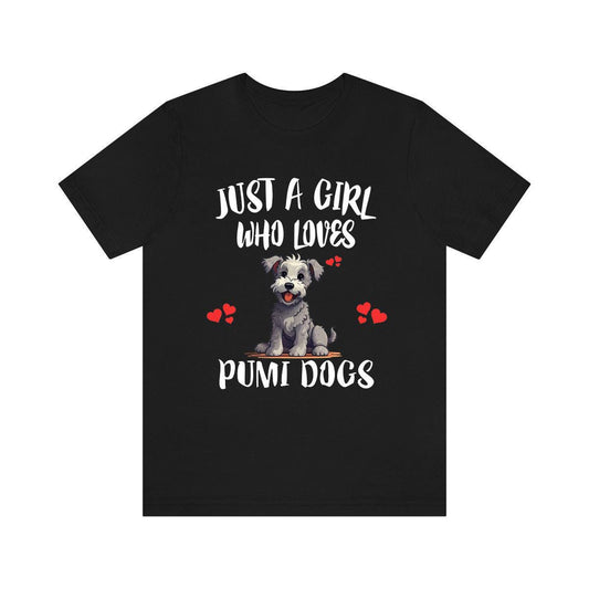 Just A Girl Who Loves Pumi Dogs Shirt - pumi dog print design
