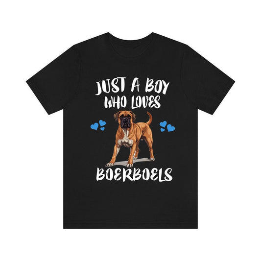Just a boy who loves boerboels South African mastiff guardian dog tee