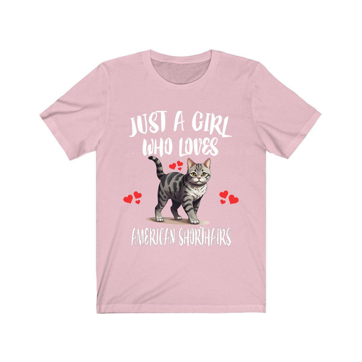 Just A Girl Who Loves American Shorthair Cats Shirt, American Shorthair Cat Lover Shirt, Cat Shirt, Cat Lover Gift, Animal Shirt Image 4