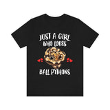Just A Girl Who Loves Ball Pythons Snakes Shirt, Ball Python Lover Gift, Animal Adult Toddler Infant Kids Gift T-Shirt Image 1