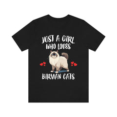Just A Girl Who Loves Birman Cats Shirt - Birman cat print design