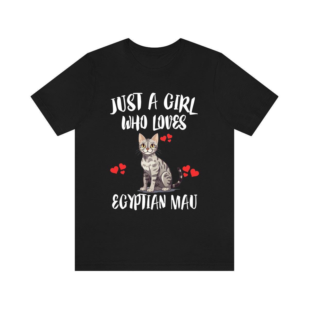 Just A Girl Who Loves Egyptian Mau Cats Shirt, Egyptian Mau Cat Lover Shirt, Cat Shirt, Cat Lover Gift, Animal Shirt Image 1