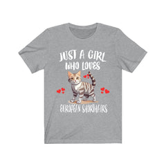 Just A Girl Who Loves European Shorthair Cats Shirt - European Shorthair print design